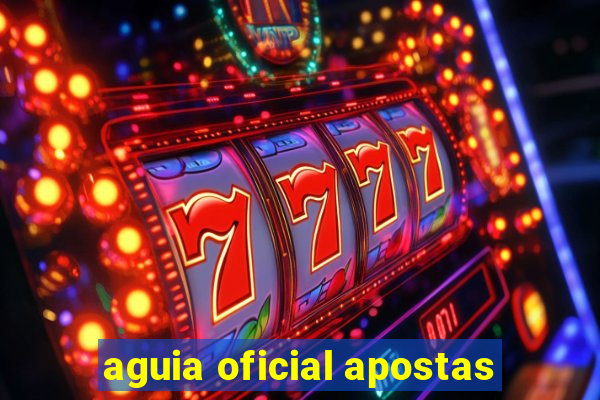 aguia oficial apostas